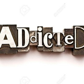 ? Addicted ?