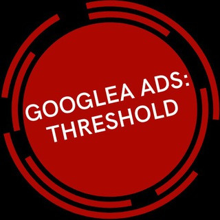 GOOGLE ADS: THRESHOLD