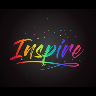 Inspire ? Life