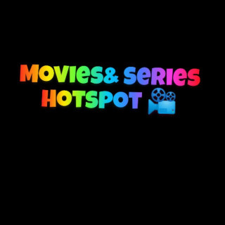 Movies& Series Hotspot ?