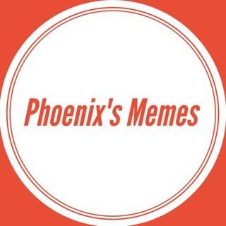 Phoenix's Memes