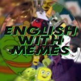 English with memes 