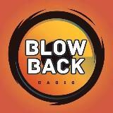 Blow Back Radio.