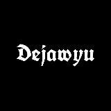 Dejawyu | Музыка / Клипы