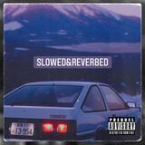 SLOWED & REVERBED | MUSIC
