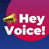 Hey Voice!