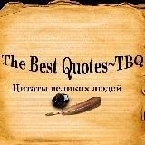 The Best Quotes~TBQ