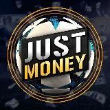 JUST MONEY