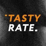 tasty rate