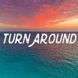 TURN AROUND