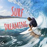 ‍♂️Surf Dreaming ‍♀️