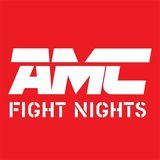 AMC FIGHT NIGHTS