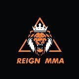 REIGN MMA