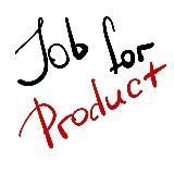 Job for Products and Projects