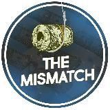 The Mismatch