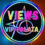 ПРОСМОТРЫVIP_PALATAViews