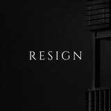 resign