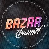 BAZAR CHANNEL