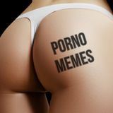 Porno Memes