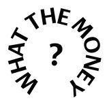 What the money
