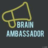 BRAIN AMBASSADOR