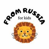 FROM RUSSIA FOR KIDS