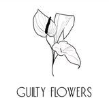 Guilty Flowers