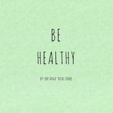 BE HEALTHY