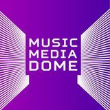 MUSIC MEDIA DOME